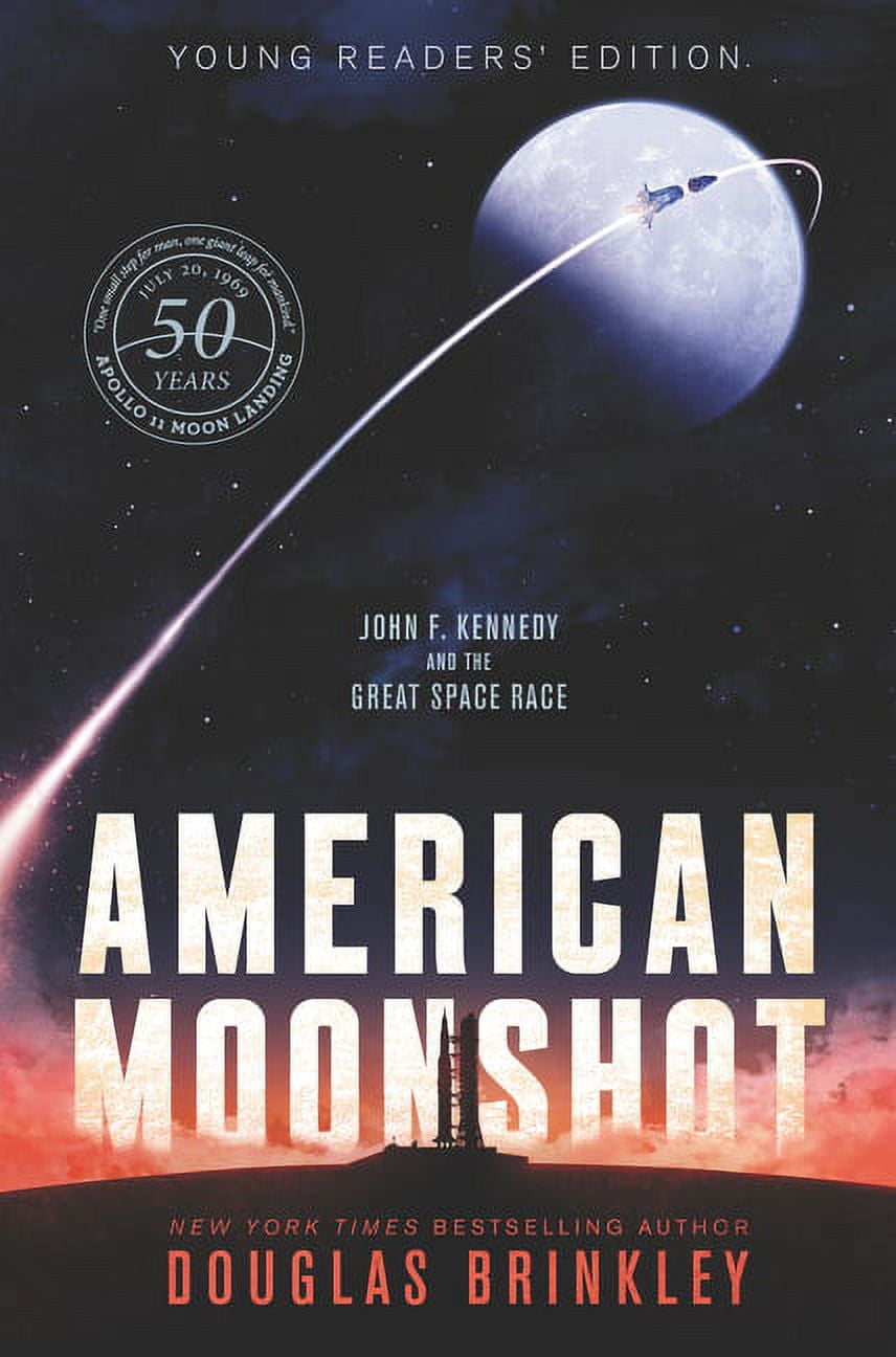 American Moonshot Young Readers' Edition: John F. Kennedy and the Great Space Race, (Paperback)