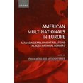 thumbnail image 1 of Pre-Owned American Multinationals in Europe: Managing Employment Relations Across National Borders (Hardcover 9780199274635) by Phil Almond, Anthony Ferner, 1 of 1