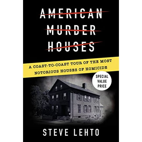 Pre-Owned American Murder Houses: A Coast-To-Coast Tour of the Most Notorious Houses of Homicide (Paperback) 059354787X 9780593547878