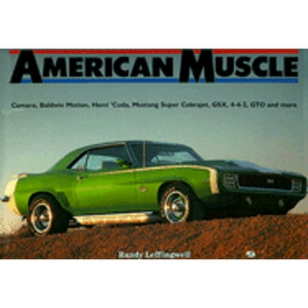 Pre-Owned American Muscle: Muscle Cars from the Otis Chandler Collection (Hardcover 9780879384654) by Randy Leffingwell