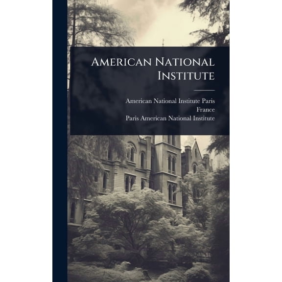 American National Institute, (Hardcover)