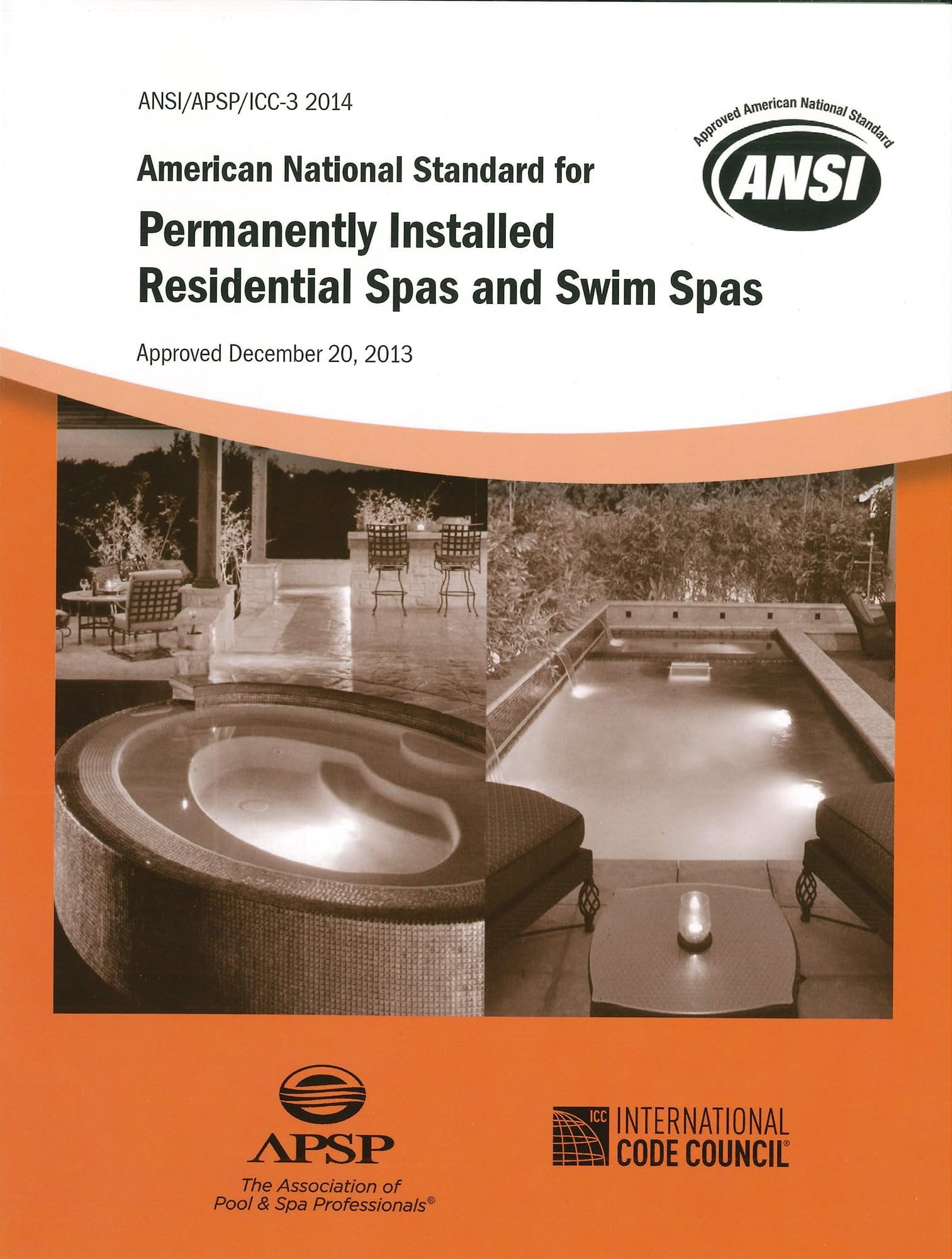 American National Standard for Permanently Installed Residential Spas and Swim Spas ICC-3 2014