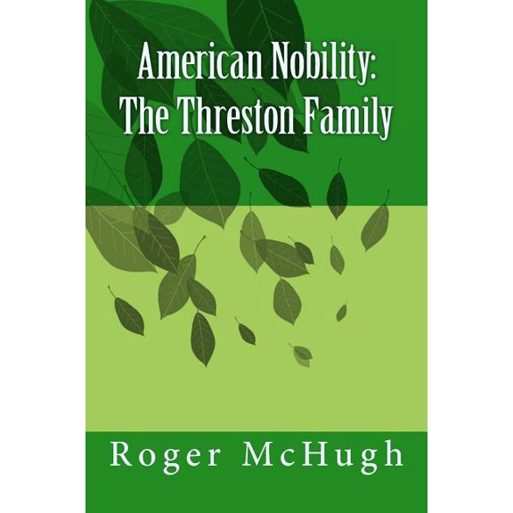 American Nobility: The Threston Family (Paperback)