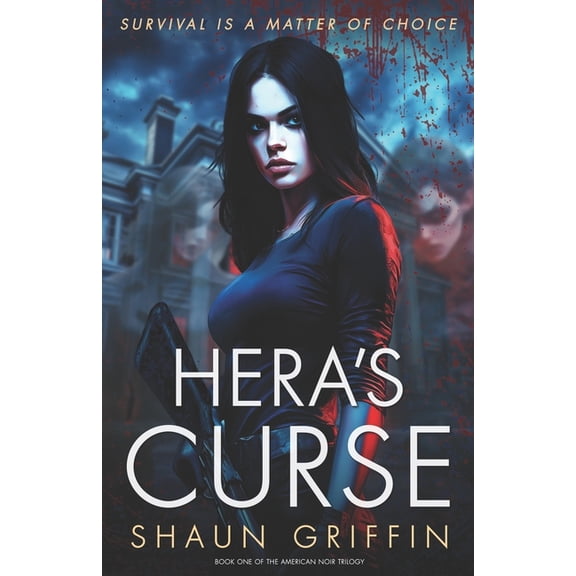 American Noir Hera's Curse: Book One of the American Noir Trilogy, Book 1, (Paperback)