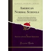 American Normal Schools Classic Reprint