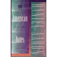 thumbnail image 1 of Pre-Owned American Notes: Selected Essays (Hardcover) 1555531954 9781555531959, 1 of 1