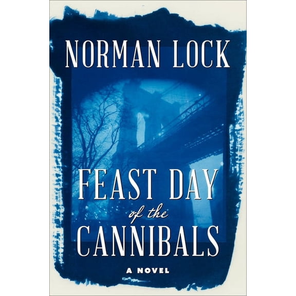 American Novels Feast Day of the Cannibals, (Paperback)