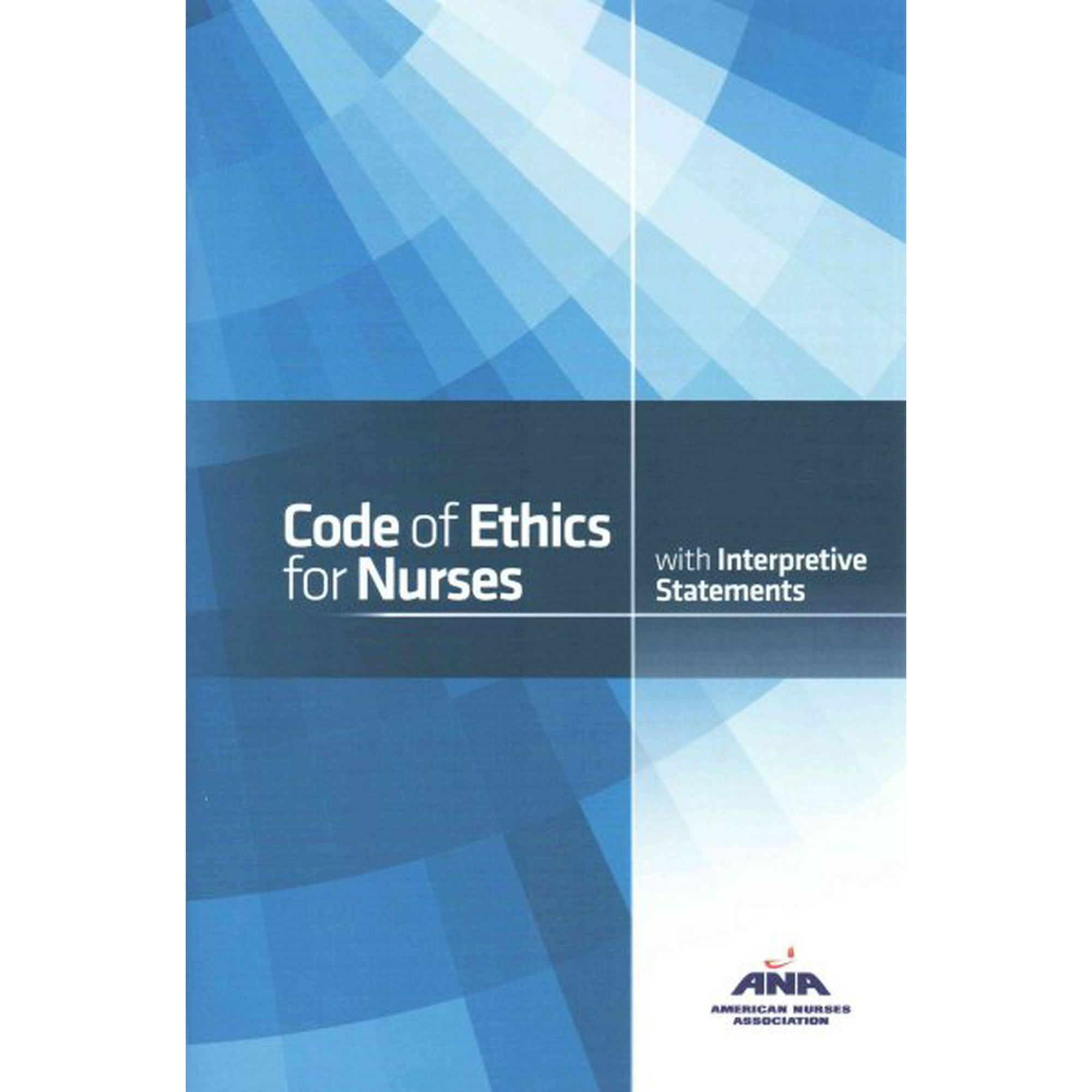 The American Nurses Association Code Of Ethics Is Legally Binding Code Of Ethics For Nurses