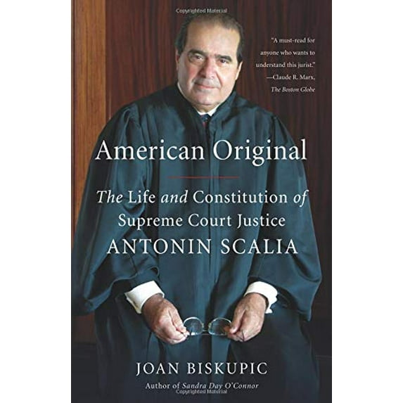 Pre-Owned American Original: The Life and Constitution of Supreme Court Justice Antonin Scalia (Paperback) 0374532443 9780374532444