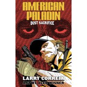 American Paladin American Paladin Dust Sacrifice, Hardcover