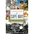 thumbnail image 1 of American Palate A Culinary History of Cape May: Salt Oysters, Beach Plums &amp; Cabernet Franc, (Paperback), 1 of 1