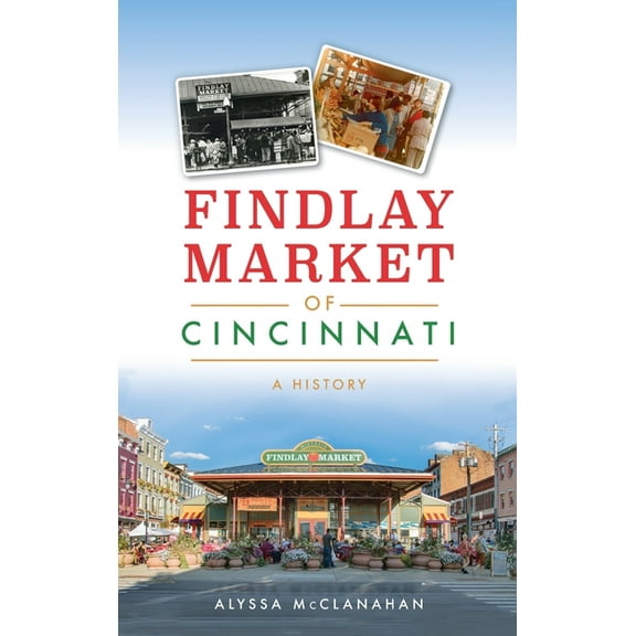 American Palate: Findlay Market of Cincinnati: A History (Hardcover)