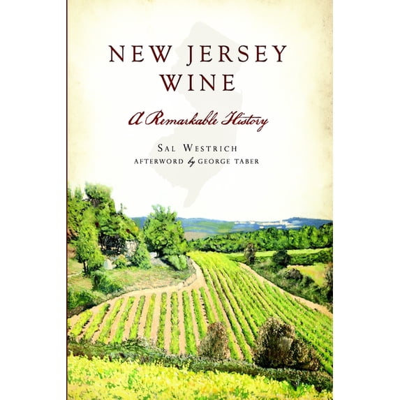 American Palate New Jersey Wine: A Remarkable History, (Paperback ...