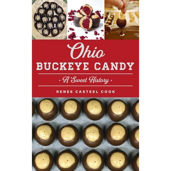 American Palate: Ohio Buckeye Candy: A Sweet History (Hardcover)