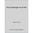 thumbnail image 1 of Pre-Owned Amer Passenger Arrival Rec (Hardcover) 0806312246 9780806312248, 1 of 1