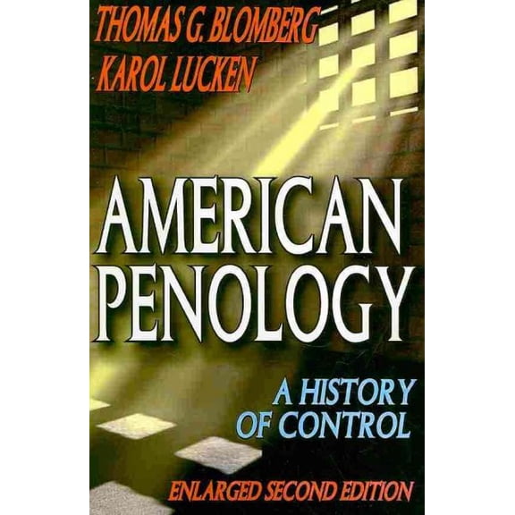 Pre-Owned American Penology: A History of Control (Paperback) 0202363341 9780202363349