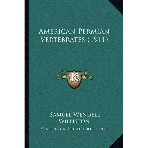 American Permian Vertebrates (1911) (Paperback)