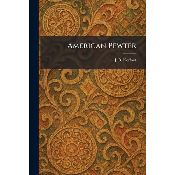 American Pewter, (Paperback)