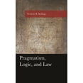 thumbnail image 1 of American Philosophy Pragmatism, Logic, and Law, (Paperback), 1 of 1