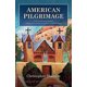 thumbnail image 1 of American Pilgrimage: A Historical Journey Through Catholic Life in a New World, (Hardcover), 1 of 1