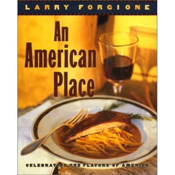 Pre-Owned An American Place (Hardcover) 0688087167 9780688087166