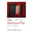 thumbnail image 1 of Pre-Owned The American Play: 1787-2000 (Paperback) 0300170041 9780300170047, 1 of 1