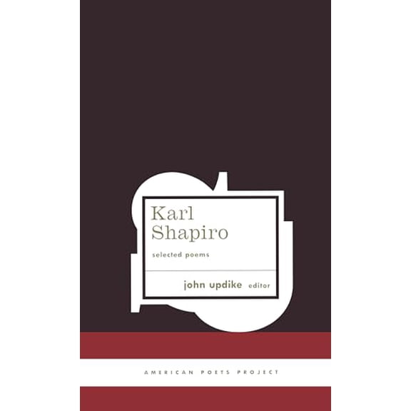 Pre-Owned Karl Shapiro Selected Poems (Hardcover) 1931082340 9781931082341