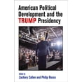 thumbnail image 1 of Pre-Owned American Political Development and the Trump Presidency (Hardcover) 081225208X 9780812252088, 1 of 1