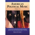 thumbnail image 1 of American Political Music: A State-By-State Catalog of Printed and Recorded Music Related to Local, State and National Politics, 1756-2004 (Paperback), 1 of 1