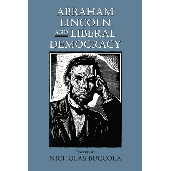 American Political Thought Abraham Lincoln and Liberal Democracy, (Paperback)