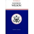 thumbnail image 1 of American Presidency The Presidency of Woodrow Wilson, (Hardcover), 1 of 1