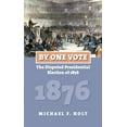thumbnail image 1 of American Presidential Elections By One Vote: The Disputed Presidential Election of 1876, (Paperback), 1 of 1