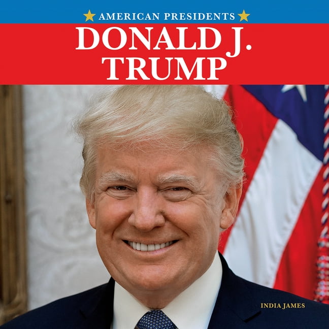 American Presidents Donald J. Trump, (Paperback)