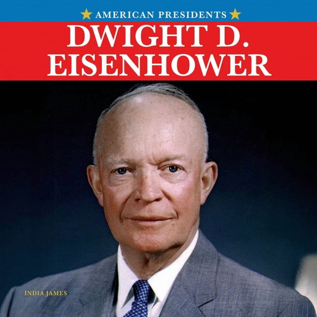 American Presidents Dwight D. Eisenhower, (Paperback)