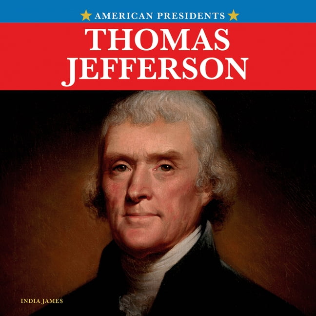 American Presidents Thomas Jefferson, (Hardcover)