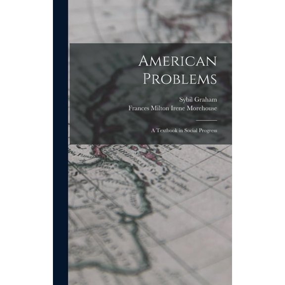 American Problems: A Textbook in Social Progress (Hardcover)