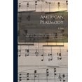 thumbnail image 1 of American Psalmody : a Collection of Sacred Music, Comprising a Great Variety of Psalm and Hymn Tunes, Set-pieces, Anthems and Chants, Arranged With A (Paperback), 1 of 1