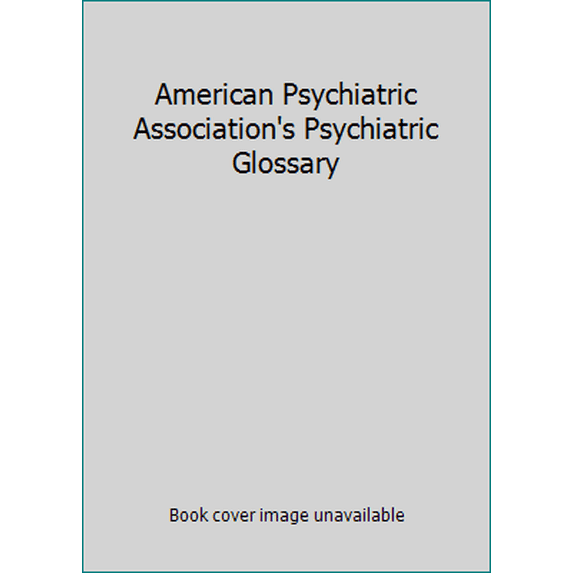 Pre-Owned American Psychiatric Association's Psychiatric Glossary, 9780880480277, 0880480270, Paperback,