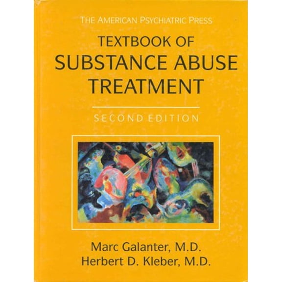 Pre-Owned American Psychiatric Press Textbook of Substance Abuse Treatment (Hardcover) by Marc Galanter, Herbert Kleber