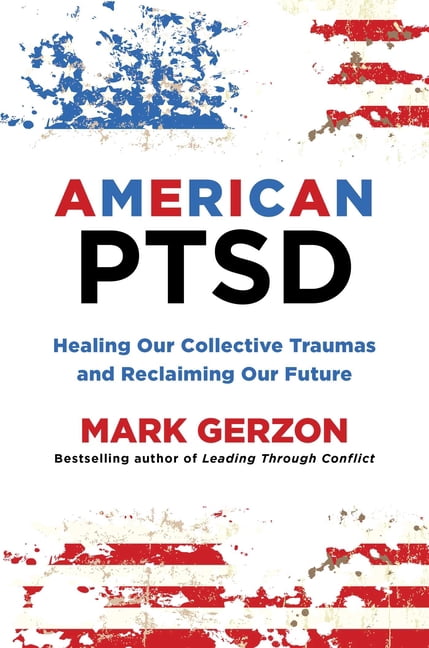 American Ptsd: Healing Our Collective Traumas & Reclaiming Our Future, (Hardcover)