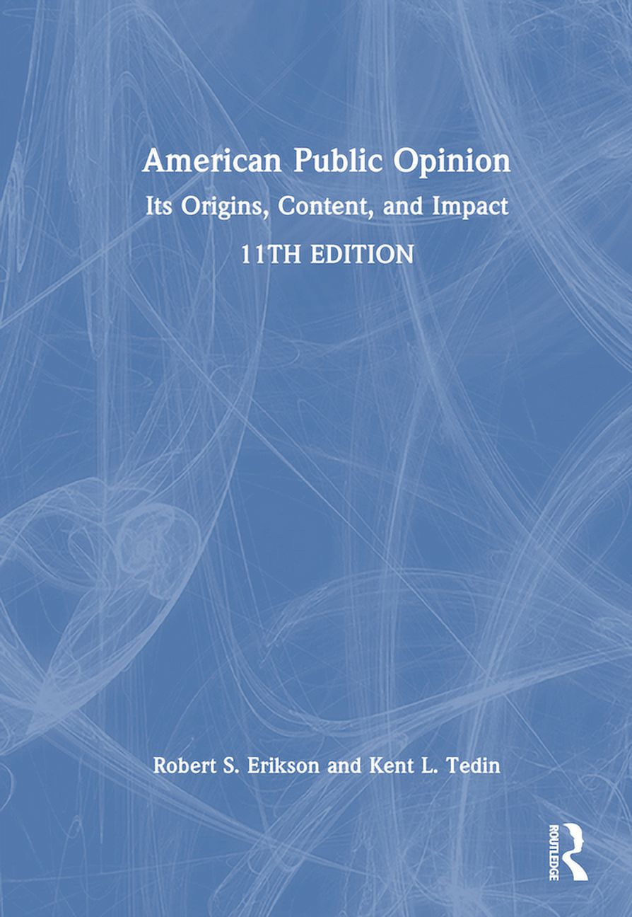 American Public Opinion: Its Origins, Content, and Impact, (Hardcover)