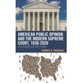 thumbnail image 1 of American Public Opinion and the Modern Supreme Court, 1930-2020: A Representative Institution, (Paperback), 1 of 1