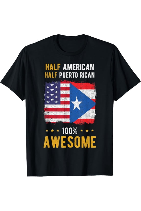American Puerto Rican Flag - Half American Half Puerto Rican T-Shirtmen and women can wear, black, white, gifts.S,M,L,XL,2XL,3XL,169XL