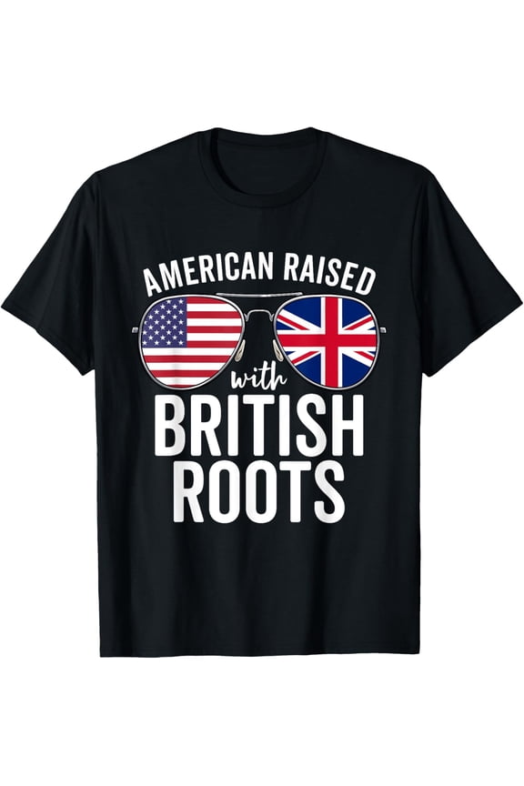 American Raised With British Roots USA United Kingdom Flag T-Shirt