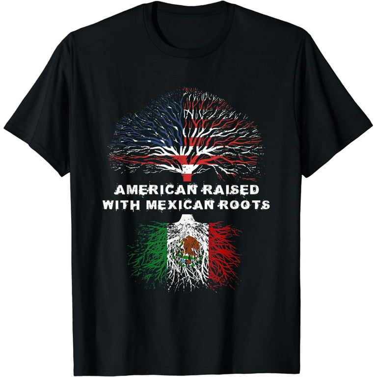 American Raised With Mexican Roots Usa Flag T-Shirt American Raised With Mexican Roots Usa Flag T-Shirt