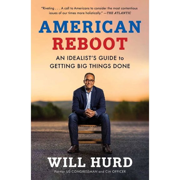 American Reboot: An Idealist's Guide to Getting Big Things Done, (Paperback)