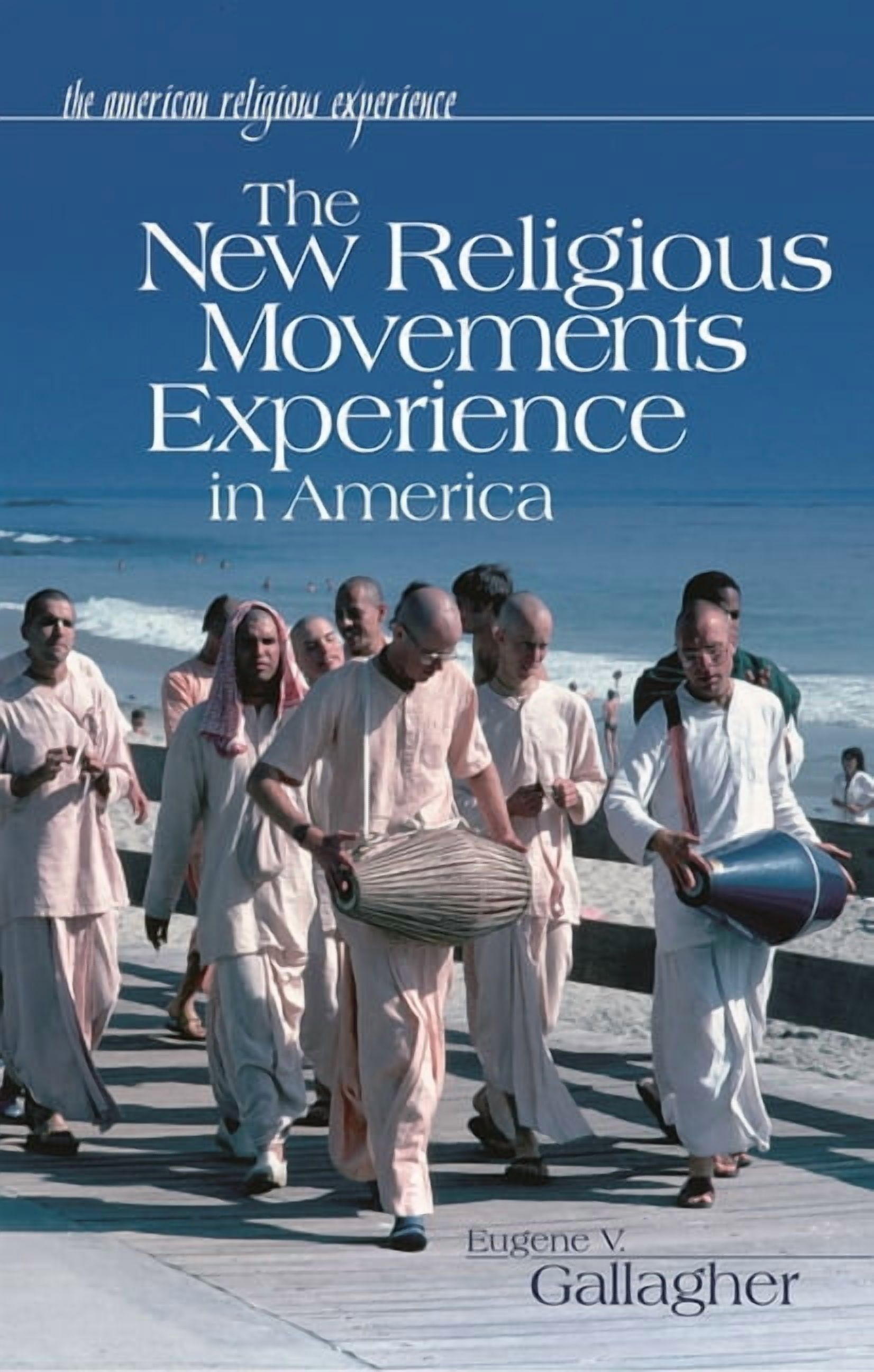 American Religious Experience The New Religious Movements Experience in America, (Hardcover)
