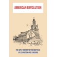 thumbnail image 1 of American Revolution : The Split History Of The Battles Of Lexington And Concord: What Caused The American Revolution (Paperback), 1 of 1