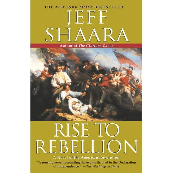 American Revolutionary War: Rise to Rebellion: A Novel of the American Revolution (Paperback)