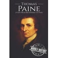 thumbnail image 1 of Thomas Paine: A Life from Beginning to End American Revolutionary War Paperback 1072122308 9781072122302 Hourly History, 1 of 1